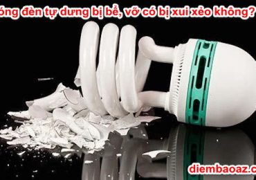 Bóng đèn tự dưng bị bể, vỡ có bị xui xẻo không?