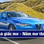 Nằm mơ thấy &ocirc; t&ocirc;